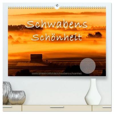 Schwabens Schönheit (hochwertiger Premium Wandkalender 2026 DIN A2 quer), Kunstdruck in Hochglanz