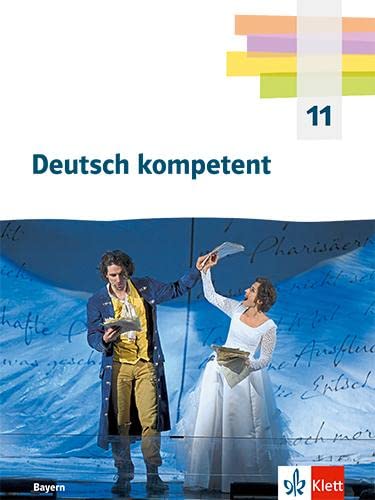 Deutsch kompetent 11. Ausgabe Bayern: Schulbuch mit Onlineangebot Klasse 11 - Preis vom 17.10.2026 19:25:27 h
