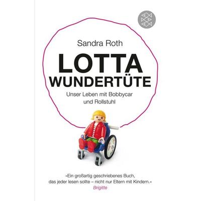 Lotta Wundertüte, Taschenbuch von Sandra Roth, Fischer Taschenbuch Verlag, 978-3-596-19877-1