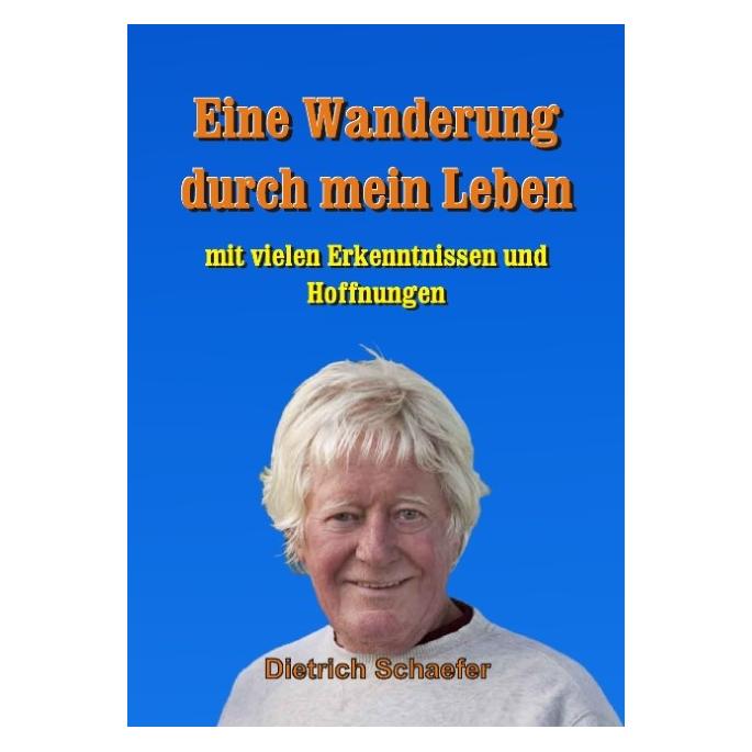 Bod Schaefer:Eine Wanderung durch mein Lebe (67986973)