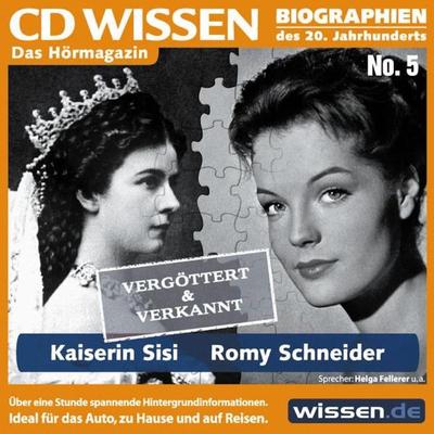 CD WISSEN - Kaiserin Sisi und Romy Schneider - Burkhard Plemper, Audio, 4056198037256