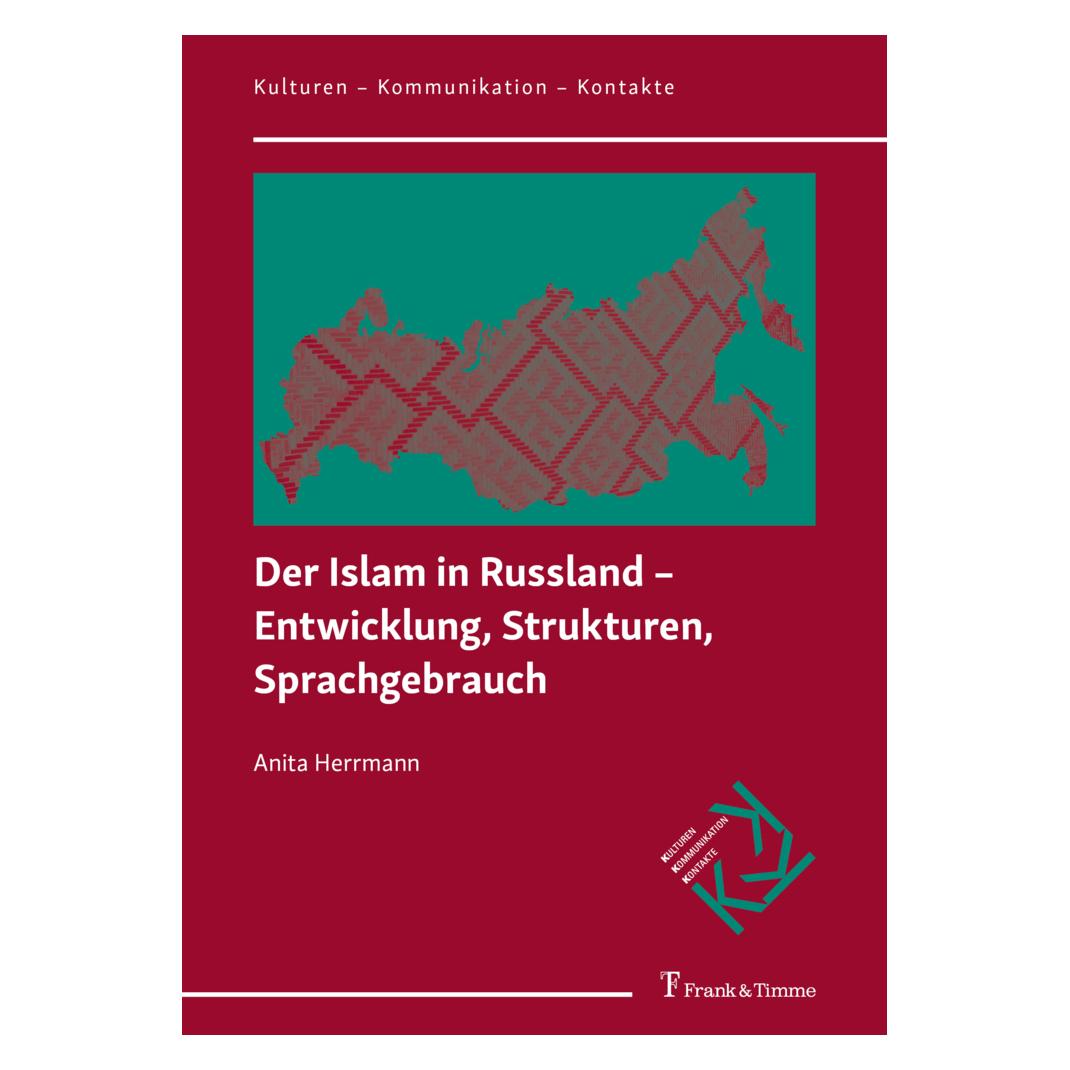 Frank & Timme Der Islam in Russland - Entwicklung, Strukturen, Sprachgebrauch (Deutsch, Softcover, Anita Herrmann) (57102381)