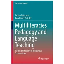 Multiliteracies Pedagogy and Language Teaching, Fachbücher von Joan Parker Webster, Sabine Siekmann