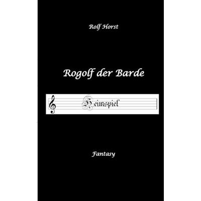 Rogolf der Barde - Liverollenspiel, Magier, Schänke, Hexen, Dämonen, Rituale, Zwerge, Krieger*innen, Schwerter, Pfeil und Bogen, Armbrust, Feuer,