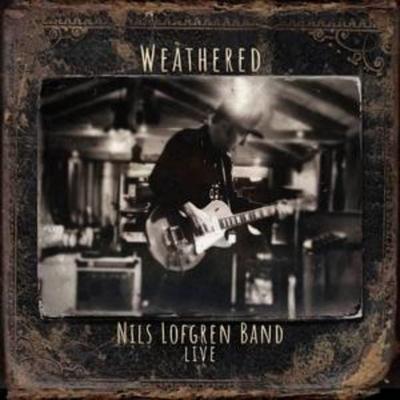 Lofgren, N: Nils Lofgren Band: Weathered - Nils Lofgren, CD