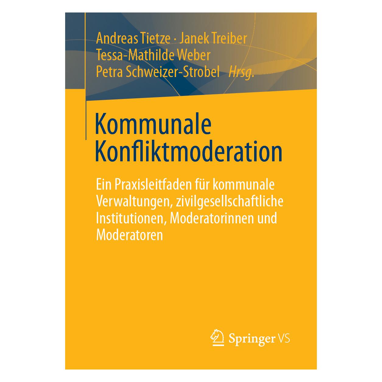 VS Kommunale Konfliktmoderation (Deutsch, Softcover, Andreas Tietze, Janek Treiber, Petra Schweizer-Strobel, Tessa-Mathilde Weber) (36660857)