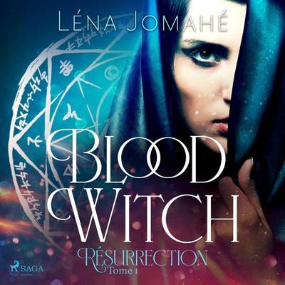 Blood Witch, Résurrection Tome 1 - Léna Jomahé, Audio, 9788727155661