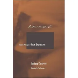 For More Than One Voice, Sachbücher von Adriana Cavarero, Paul A. Kottman