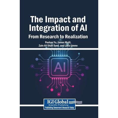The Impact and Integration of AI, Gebundene Ausgabe von , IGI Global Scientific Publishing