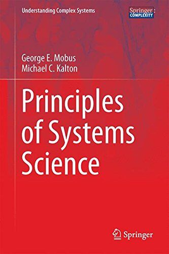 Mobus, George E. - Principles of Systems Science (Understanding Complex Systems) - Preis vom 01.10.2026 17:08:56 h