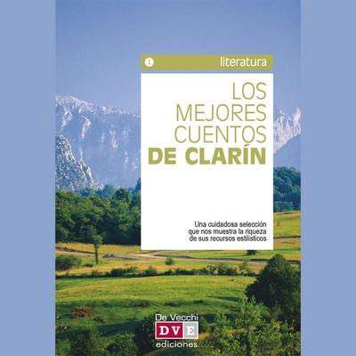 Los mejores cuentos de Clarín - Leopoldo Alas Clarín, Audio, 9798894057163