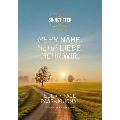 Mehr Nähe. Mehr Liebe. Mehr Wir., Taschenbuch von Ansgar Wiesemann, Tredition, 978-3-384-80958-2