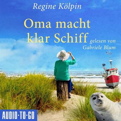 Oma macht klar Schiff - Regine Kölpin, Audio, 9783965196407