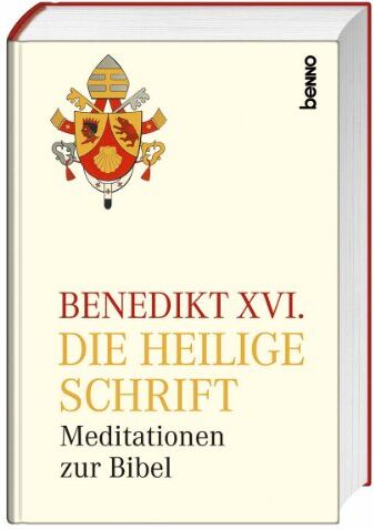 Benedikt XVI. - Die Heilige Schrift: Meditationen zur Bibel - Preis vom 01.10.2026 17:08:56 h