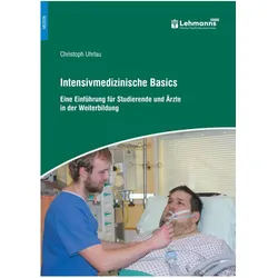 Intensivmedizinische Basics, Fachbücher von Christoph Uhrlau