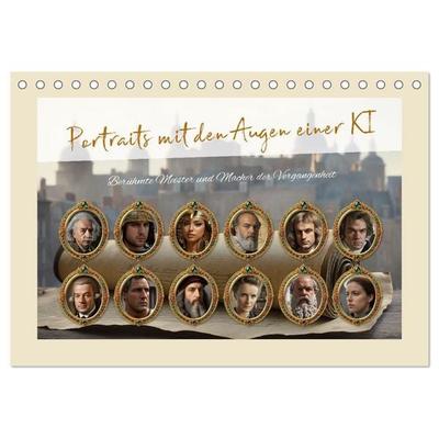 Portraits mit den Augen einer KI (Tischkalender 2027 DIN A5 quer), CALVENDO Monatskalender