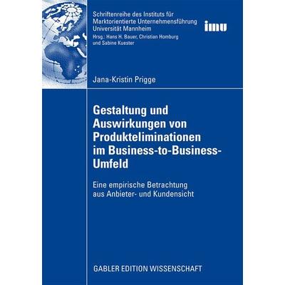 Gestaltung und Auswirkungen von Produkteliminationen im Business-to-Business-Umfeld, Taschenbuch von Jana Prigge, Betriebswirtschaftlicher Verlag