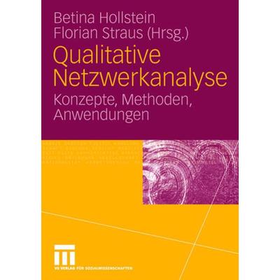 Qualitative Netzwerkanalyse, Taschenbuch von , VS Verlag für Sozialwissenschaften, 978-3-531-14394-1