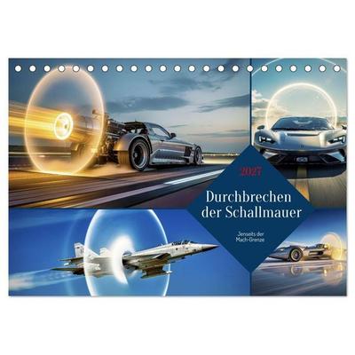Durchbrechen der Schallmauer (Tischkalender 2027 DIN A5 quer), CALVENDO Monatskalender
