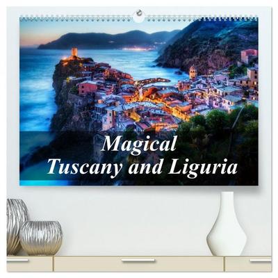 Magical Tuscany and Liguria (High Quality Premium Wall Calendar 2026 DIN A2 landscape),CALVENDO 12 Month Wall Calendar