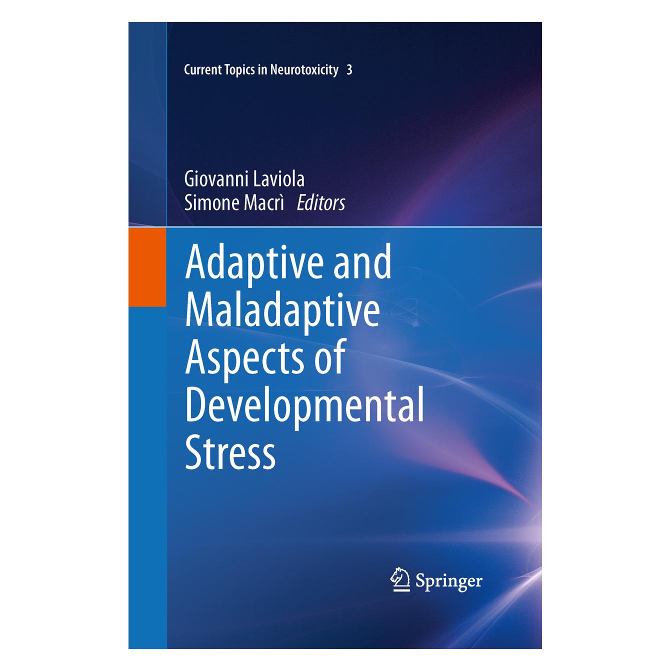 Springer Adaptive and Maladaptive Aspects of Developmental Stress (Englisch, Softcover, Giovanni Laviola, Simone Macrì) (55595561)