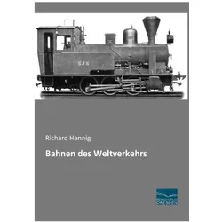 Bahnen des Weltverkehrs, Ratgeber von Richard Hennig