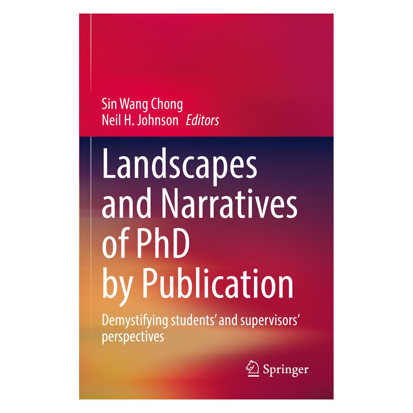 Springer Landscapes and Narratives of PhD by Publication (Englisch, Softcover, Neil Johnson, Sin Wang Chong) (56970147)