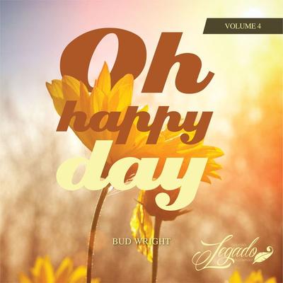 Oh, Happy Day - Bud Wright, Audio, 9786585398060