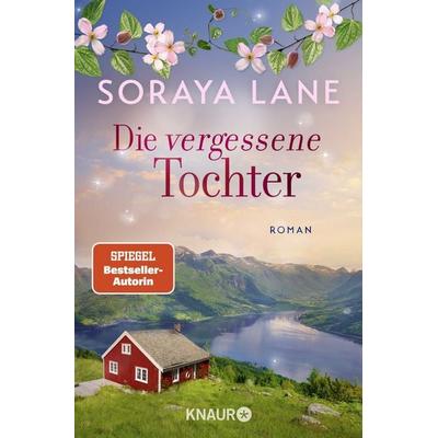 Die vergessene Tochter, Taschenbuch von Soraya Lane, Knaur Taschenbuch
