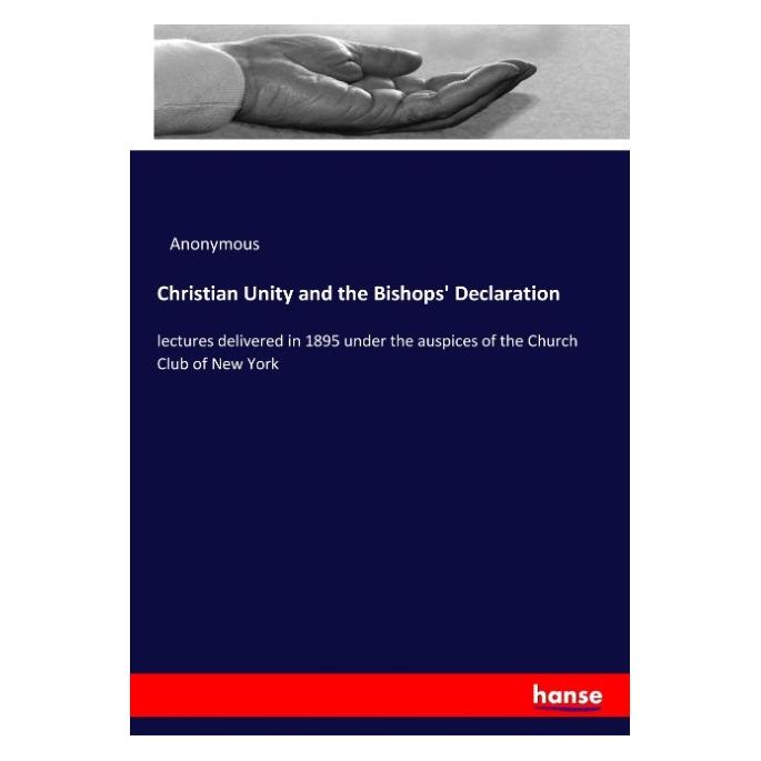 Hansebooks Christian Unity and the Bishops' Declaration (Englisch, Softcover, Anonymous) (55933072)