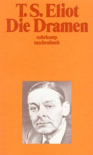 Eliot, T. S. - Werke in vier Bänden: 1: Die Dramen: Die Dramen. Sweeney Agonists, Mord im Dom, Der Familientag, Die Cocktail Party, Die Privatsekretärin, Ein verdienter Staatsmann (suhrkamp taschenbuch) - Preis vom 11.10.2026 15:43:13 h