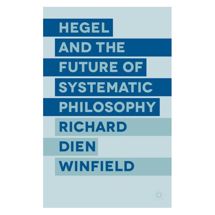 Palgrave Macmillan Uk Winfield:Hegel and the Future of System (Englisch, Hardcover, R. Winfield) (63299011)