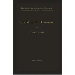 Lehrbuch der technischen Mechanik für Ingenieure und Physiker, Fachbücher von Theodor Pöschl