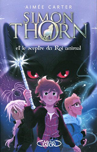 Simon Thorn. Vol. 1. Simon Thorn et le sceptre du roi animal - Preis vom 09.10.2026 07:28:09 h
