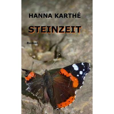 Steinzeit, Gebundene Ausgabe von Hanna Karthé, Tredition, 978-3-347-27432-7