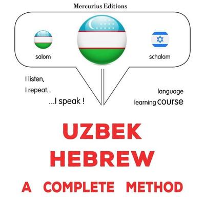 Uzbek - Hebrew : a complete method - James Gardner, Audio, 9782821174528