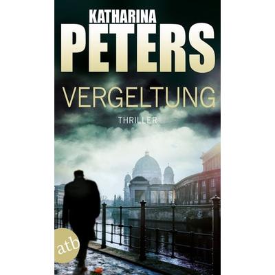 Vergeltung / Hannah Jakob Band 3, Taschenbuch von Katharina Peters, Aufbau TB