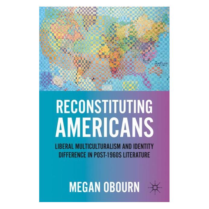 Palgrave Macmillan Obourn:Reconstituting Americans (Englisch, Hardcover, M. Obourn) (63034240)