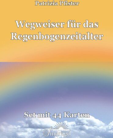 Patrizia Pfister - Wegweiser für das Regenbogenzeitalter: Kartenset mit 44 Karten - Preis vom 13.10.2026 11:25:28 h