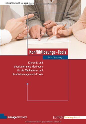 Peter Knapp (Hrsg.) - Konfliktlösungs-Tools: Klärende und deeskalierende Methoden für die Mediations- und Konfliktmanagement-Praxis - Preis vom 30.09.2026 22:30:23 h