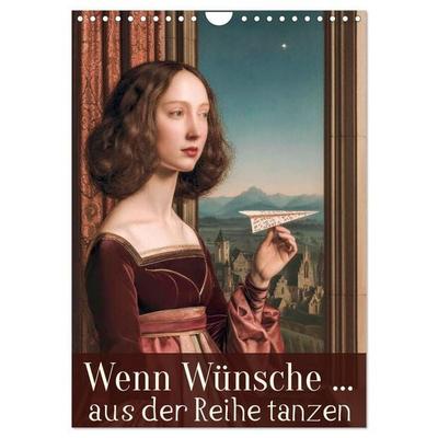 Wenn Wünsche … aus der Reihe tanzen (Wandkalender 2027 DIN A4 hoch), CALVENDO Monatskalender