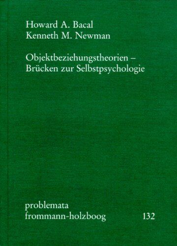 Bacal, Howard A. - Objektbeziehungstheorien - Brücken zur Selbstpsychologie - Preis vom 07.10.2026 11:45:10 h