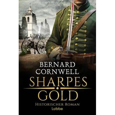 Sharpes Gold, Taschenbuch von Bernard Cornwell, Lübbe, 978-3-404-19401-8