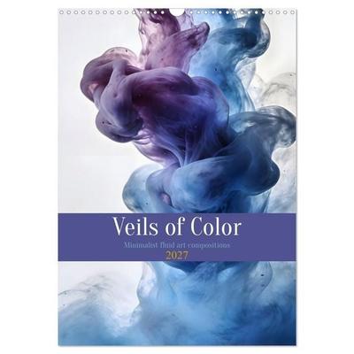 Veils of Color - Minimalist fluid art compositions (Wall Calendar 2027 DIN A3 portrait), CALVENDO 12 Month Wall Calendar