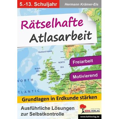 Rätselhafte Atlasarbeit, Taschenbuch von Hermann Krämer-Eis, KOHL VERLAG Der Verlag mit dem Baum, 978-3-96040-040-0