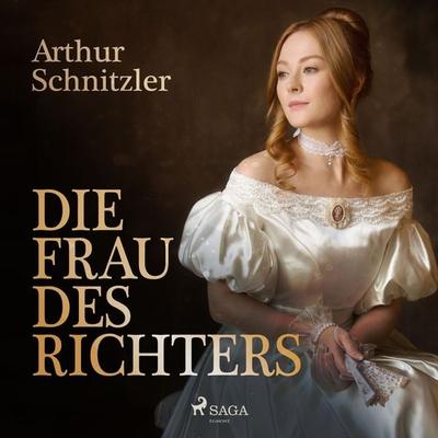 Die Frau des Richters - Arthur Schnitzler, Audio, 9788726746600