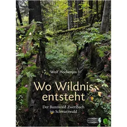 Wo Wildnis entsteht, Fachbücher von Wolf Hockenjos