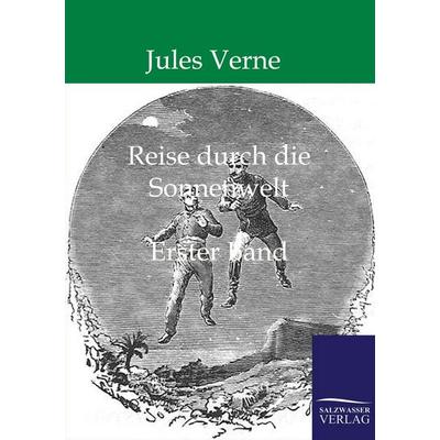 Reise durch die Sonnenwelt, Taschenbuch von Jules Verne, Salzwasser, 978-3-86195-916-8