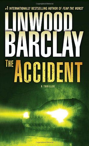 Linwood Barclay - The Accident: A Thriller - Preis vom 01.10.2026 17:08:56 h