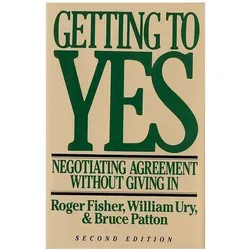 Getting to Yes: Negotiating Agreement Without Giving in, Ratgeber von Roger Fisher, William L. Ury